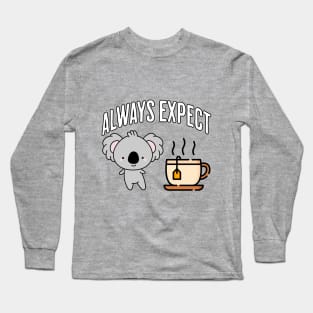 Always Expect Quality (Koala Tea) pun design Long Sleeve T-Shirt